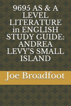 Paperback 9695 AS & A LEVEL LITERATURE in ENGLISH STUDY GUIDE: Andrea Levy's Small Island Book
