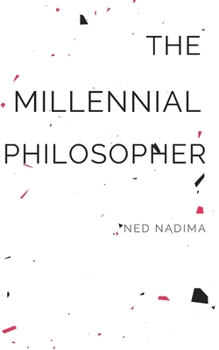 Paperback The Millennial Philosopher: A Quarter Life Crisis Book