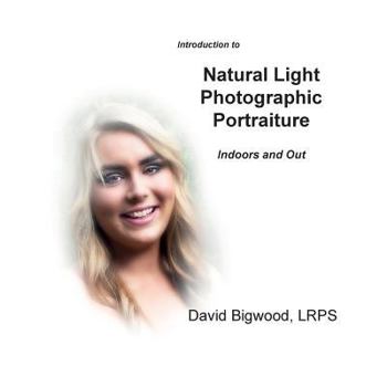 Paperback Introduction to Natural Light Photographic Portraiture: Indoors and Out Book