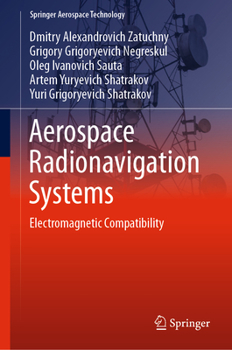 Hardcover Aerospace Radionavigation Systems: Electromagnetic Compatibility Book
