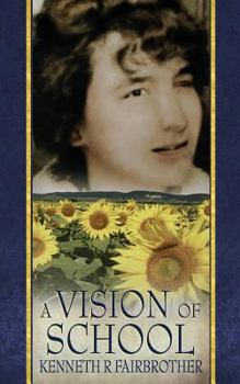 Paperback A Vision of School Book