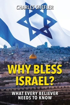 Paperback Why Bless Israel: What Every Believer Needs to Know Book