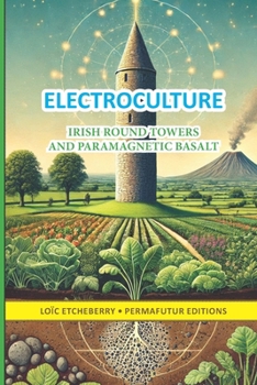 Paperback ELECTROCULTURE - Irish round towers and paramagnetic basalt Book