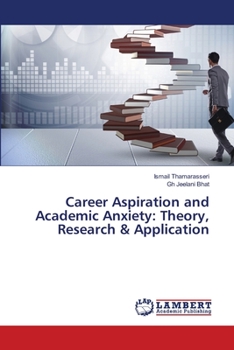 Paperback Career Aspiration and Academic Anxiety: Theory, Research & Application Book
