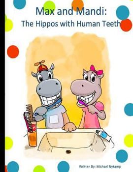 Paperback Max and Mandi: The Hippos with Human Teeth Book