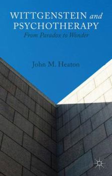 Hardcover Wittgenstein and Psychotherapy: From Paradox to Wonder Book