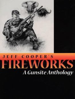 Paperback Fireworks: A Gunsite Anthology Book