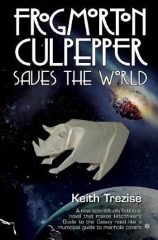 Paperback Frogmorton Culpepper Saves the World Book