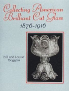 Hardcover Collecting American Brilliant Cut Glass, 1876-1916 Book