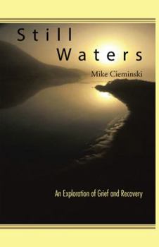 Paperback Still Waters: An Exploration of Grief and Recovery Book
