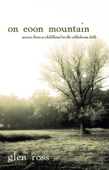Paperback On Coon Mountain: Scenes from a Childhood in the Oklahoma Hills Book
