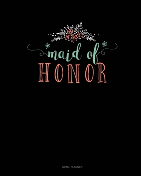 Paperback Maid Of Honor: Menu Planner Book