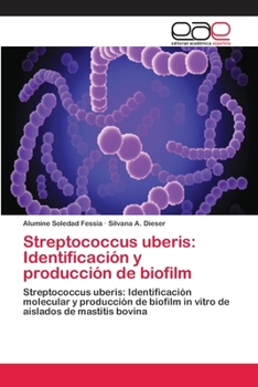 Paperback Streptococcus uberis: Identificación y producción de biofilm [Spanish] Book