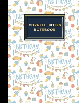 Cornell Notes Notebook: Cornell Method Notebook, Cornell Note Taking System Book, Note Taking Notebook, Cute Birthday Cover, 8.5" x 11", 200 p