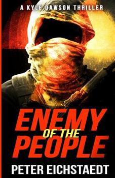 Paperback Enemy Of The People: A Kyle Dawson Thriller Book