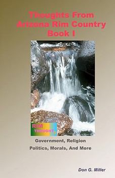 Paperback Thoughts From Arizona Rim Country Book I: Essay And Theme Paper Ideas Book