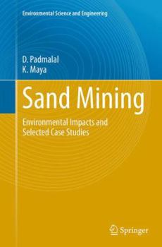 Paperback Sand Mining: Environmental Impacts and Selected Case Studies Book