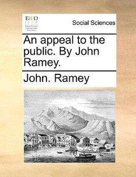 Paperback An Appeal to the Public. by John Ramey. Book