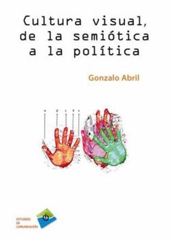 Paperback Cultura Visual, de la Semi?tica a la Pol?tica [Spanish] Book