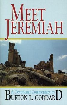Meet Jeremiah: Meditations on His Words