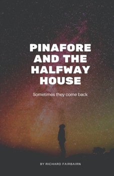 Pinafore and the Halfway House