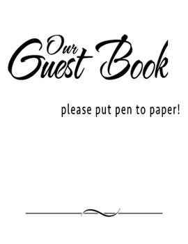 Paperback Our Guest Book: Elegant Message Book for Guest House, AirBnb, Lodge, Hotel or Cabin Book