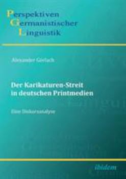 Paperback Der Karikaturen-Streit in deutschen Printmedien. - eine Diskursanalyse [German] Book