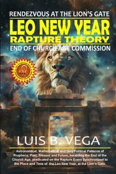 Paperback Leo New Year Rapture Theory: Rendezvous at the Lion's Gate Book