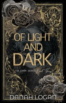 Paperback Of Light and Dark (Discreet Cover): A Dark New Adult Romantic Suspense Trilogy Book
