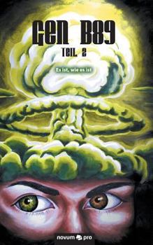 Paperback Gen B89 - Teil 2: Es ist, wie es ist [German] Book