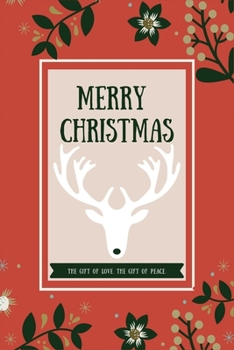 Christmas Notebook: Christmas Journal,Christmas Gift,Christmas Notes(journal ,120 page,White Paper 6x9 inches).Great to give as a gift for kids,family,teacher or best friend