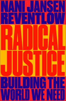 Paperback Radical Justice: Building the World We Need Book