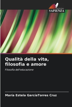 Paperback Qualità della vita, filosofia e amore [Italian] Book