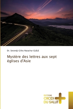 Paperback Mystère des lettres aux sept églises d'Asie [French] Book