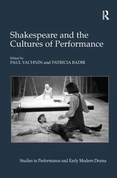Hardcover Shakespeare and the Cultures of Performance Book