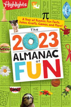 Paperback The 2023 Almanac of Fun: A Year of Puzzles, Fun Facts, Jokes, Crafts, Games, and More! Book