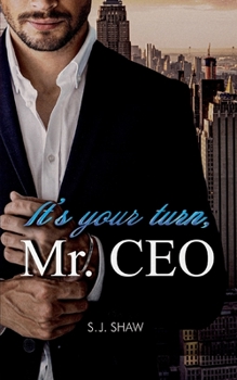 Paperback It's your turn, Mr. CEO: New York Millionär Liebesroman [German] Book