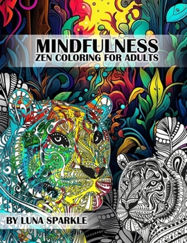 Paperback Mindfulness: Coloring Book for Adults: Exotic and Amazing Zen Mandala Animals Book