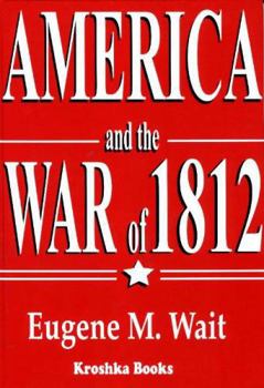 Hardcover America and the War of 1812 Book