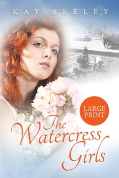 Paperback The Watercress Girls: Large Print Edition [Large Print] Book