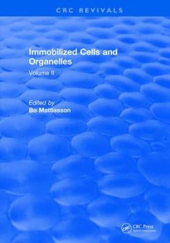 Hardcover Immobilized Cells and Organelles: Volume II Book