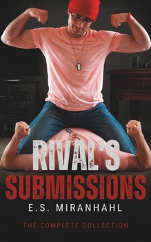 Paperback Rival's Submissions: The Complete Collection Book