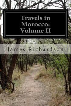 Paperback Travels in Morocco: Volume II Book