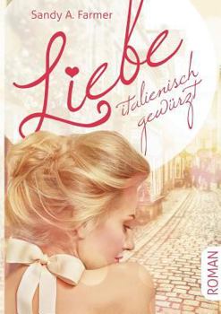 Paperback Liebe italienisch gewürzt [German] Book