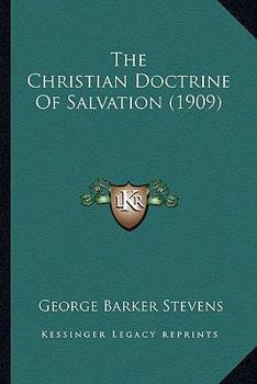 Paperback The Christian Doctrine Of Salvation (1909) Book