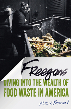 Paperback Freegans: Diving Into the Wealth of Food Waste in America Book