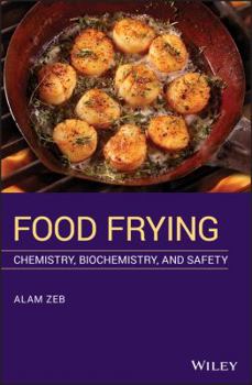 Hardcover Food Frying: Chemistry, Biochemistry, and Safety Book