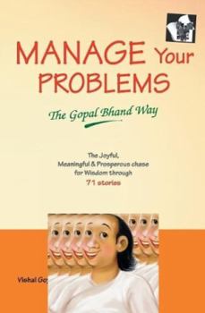 Paperback Manage Your Problems the Gopal Bhand Way Book