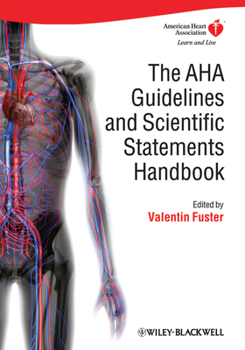 Hardcover The AHA Guidelines and Scientific Statements Handbook Book