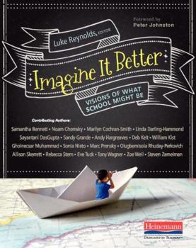 Paperback Imagine It Better: Visions of What School Might Be Book